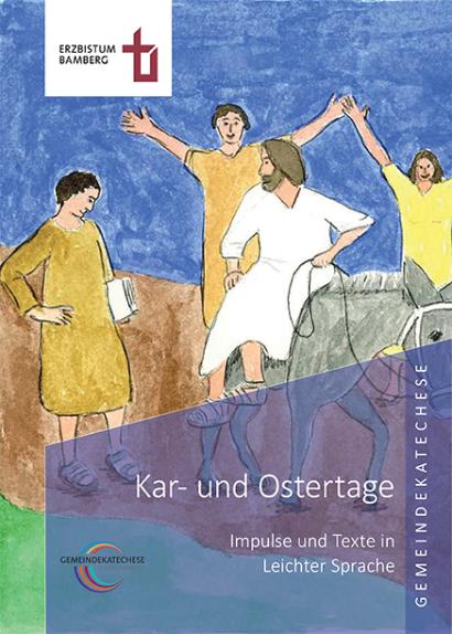 Kar- und Ostertage Impulse und Texte in leichter Sprache